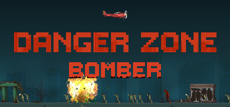 DANGER ZONE BOMBER cover art