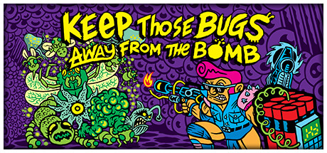 Keep Those Bugs Away From the Bomb cover art