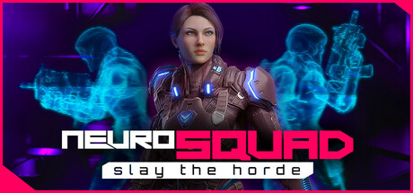 NeuroSquad - Slay the Horde cover art